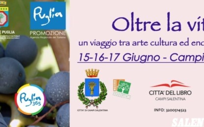 A Campi Salentina si viaggia “Oltre la vite” attraverso arte, cultura ed enogastronomia